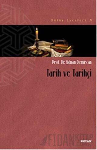 Tarih ve Tarihçi