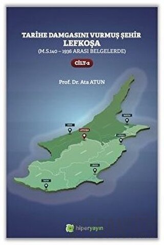 Tarihe Damgasını Vurmuş Şehir Lefkoşa Cilt: 2
