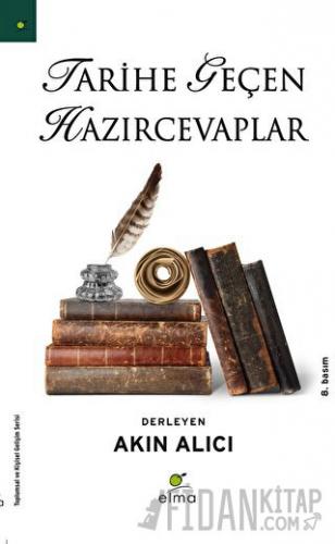 Tarihe Geçen Hazırcevaplar