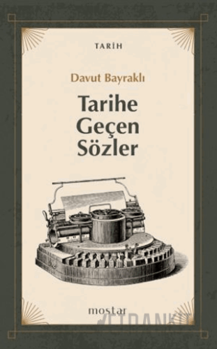 Tarihe Geçen Sözler