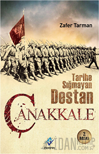 Tarihe Sığmayan Destan Çanakkale