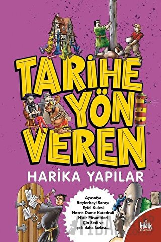 Tarihe Yön Veren Harika Yapılar