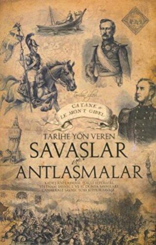Tarihe Yön Veren Savaşlar ve Antlaşmalar (Ciltli) Vuslat Uyanık