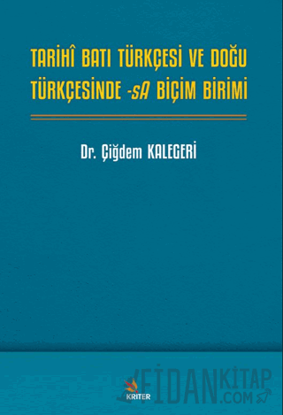 Tarihî Batı Türkçesi ve Doğu Türkçesinde -sA Biçim Birimi