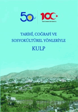 Tarihi, Coğrafi ve Sosyokültürel Yönleriyle Kulp Fahri Özteke