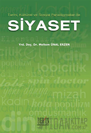 Tarihi, Kültürel ve Sosyal Paradigmaları ile Siyaset