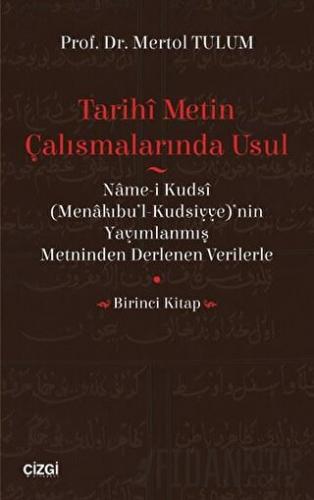 Tarihi Metin Çalışmalarında Usul