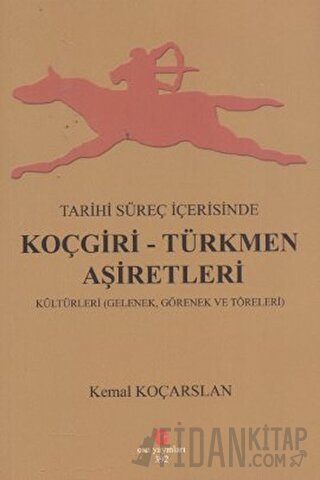 Tarihi Süreç İçerisinde Koçgiri - Türkmen Aşiretleri