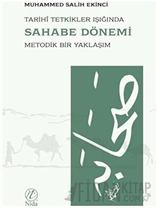 Tarihi Tetkikler Işığında Sahabe Dönemi