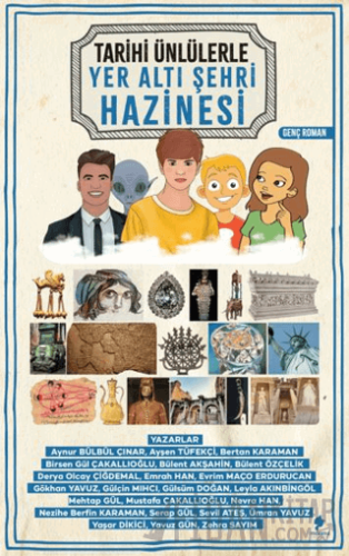 Tarihi Ünlülerle Yer Altı Şehri Hazinesi Kolektif