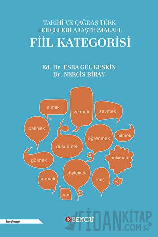 Tarihi ve Çağdaş Türk Lehçeleri Araştırmaları: Fiil Kategorisi Esra Gü