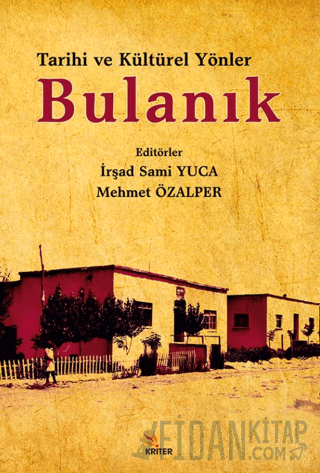 Tarihi ve Kültürel Yönleriyle: Bulanık