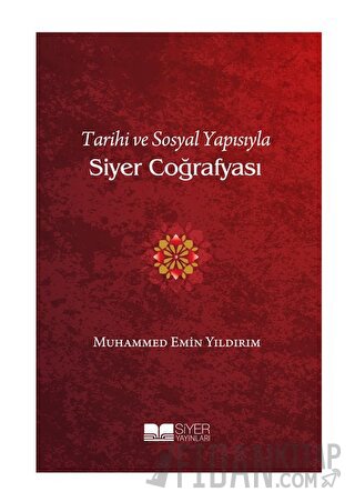 Tarihi ve Sosyal Yapısıyla Siyer Coğrafyası