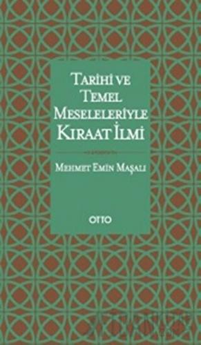 Tarihi ve Temel Meseleleriyle Kıraat İlmi (Ciltli)
