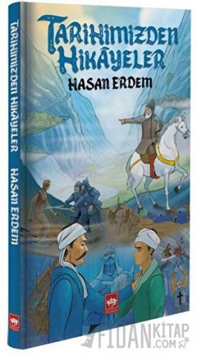 Tarihimizden Hikayeler (Ciltli) Hasan Erdem