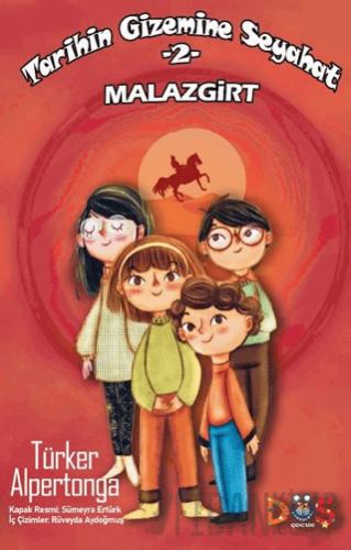 Tarihin Gizemine Seyahat 2 - Malazgirt Türker Alpertonga