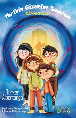 Tarihin Gizemine Seyahat - Çanakkale