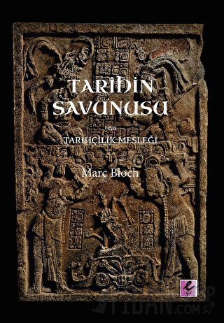 Tarihin Savunusu veya Tarihçilik Mesleği