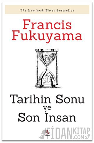 Tarihin Sonu ve Son İnsan Francis Fukuyama