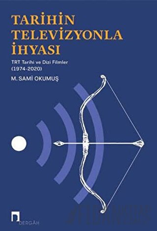 Tarihin Televizyonla İhyası M. Sami Okumuş