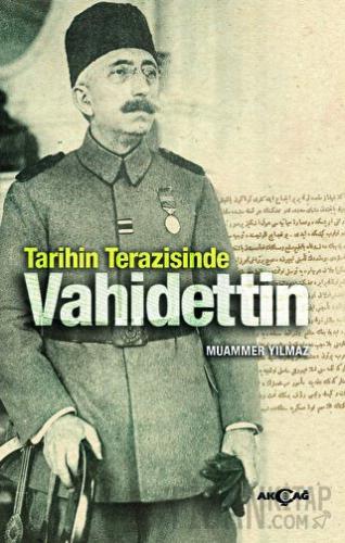 Tarihin Terazisinde Vahidettin