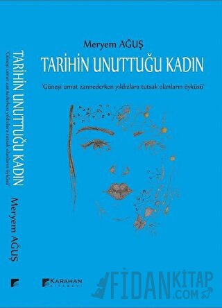 Tarihin Unuttuğu Kadın