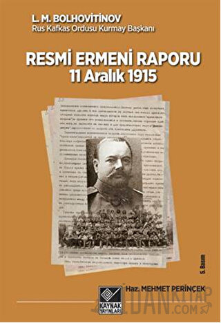 Tarihli Resmi Ermeni Raporu 11 Aralık 1915
