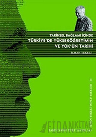 Tarihsel Bağlamı İçinde Türkiye’de Yükseköğretim ve YÖK’ün Tarihi