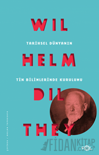 Tarihsel Dünyanın Tin Bilimlerinde Kurulumu