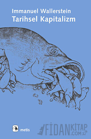 Tarihsel Kapitalizm ve Kapitalist Uygarlık Immanuel Wallerstein