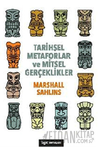 Tarihsel Metaforlar ve Mitsel Gerçeklikler