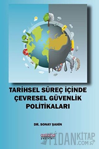 Tarihsel Süreç İçinde Çevresel Güvenlik Politikaları