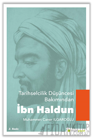 Tarihselcilik Düşüncesi Bakımından İbn Haldun