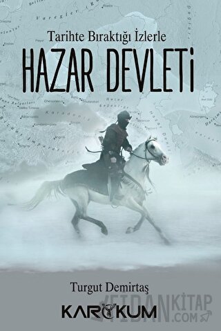 Tarihte Bıraktığı İzlerle Hazar Devleti