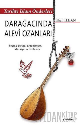 Tarihte İslam Önderleri - Darağacında Alevi Ozanları