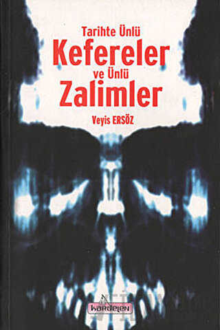 Tarihte Ünlü Kefereler ve Ünlü Zalimler