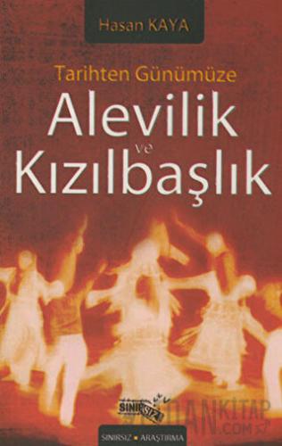 Tarihten Günümüze Alevilik ve Kızılbaşlık