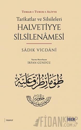 Tarikatlar ve Silsileleri - Halvetiyye Silsilenamesi