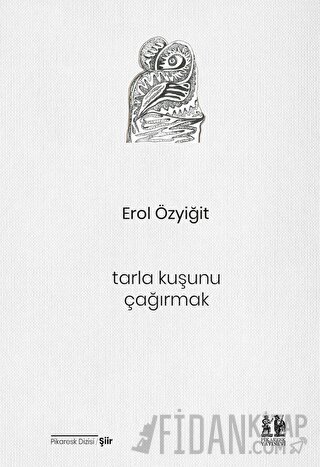 Tarla Kuşunu Çağırmak