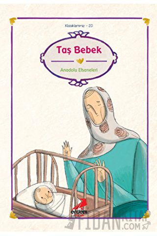 Taş Bebek - Anadolu Efsaneleri