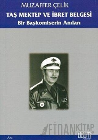 Taş Mektep ve İbret Belgesi Muzaffer Çelik