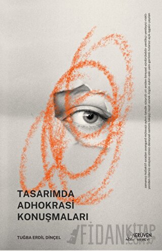 Tasarımda Adhokrasi Konuşmaları