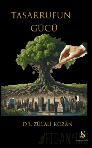 Tasarrufun Gücü Zülali Kozan