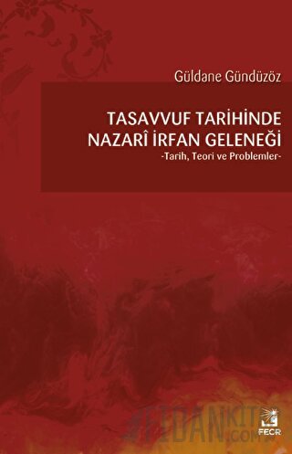 Tasavvuf Tarihinde Nazari İrfan Geleneği
