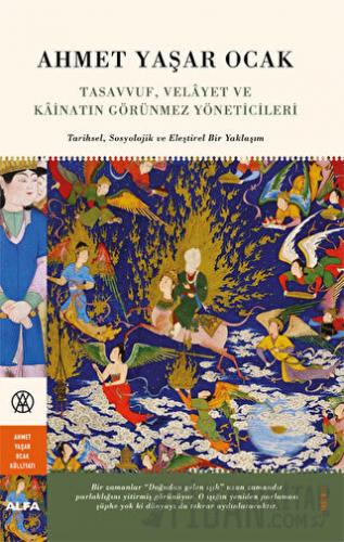 Tasavvuf, Velayet ve Kainatın Görünmez Yöneticileri (Ciltli)