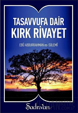Tasavvufa Dair Kırk Rivayet