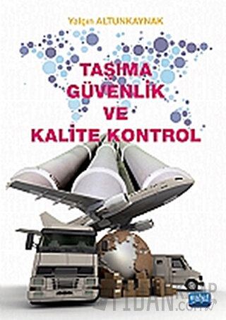 Taşıma Güvenlik ve Kalite Kontrol