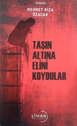 Taşın Altına Elini Koydular