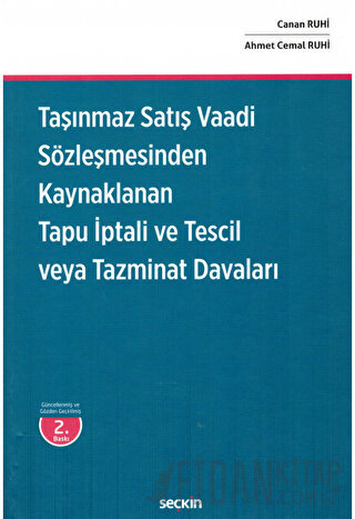 Taşınmaz Satış Vaadi Sözleşmesinden Kaynaklanan Tapu İptali ve Tescil veya Tazminat Davaları (Ciltli)