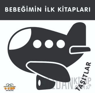 Taşıtlar - Bebeğimin İlk Kitapları (Ciltli)